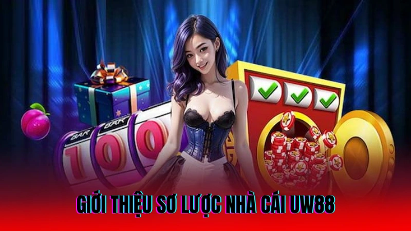 Trang Chủ 2 Giới thiệu sơ lược nhà cái UW88